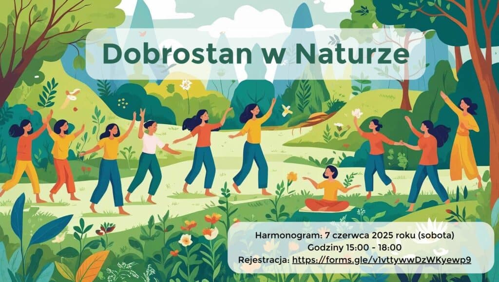plakat zapraszający na wydarzenie Dobrostan w Naturze przedstawia ludzi w naturalnych okolicznościach przyrody